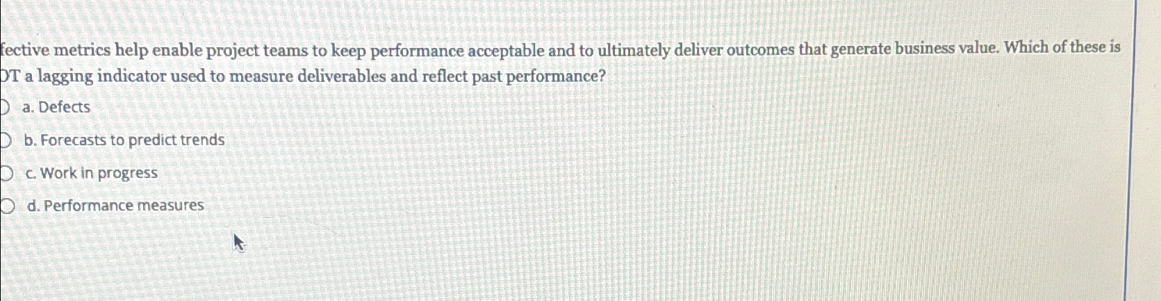  fective metrics help enable project teams to keep performance acceptable and