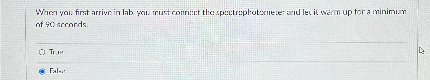  When you first arrive in lab, you must connect the spectrophotometer