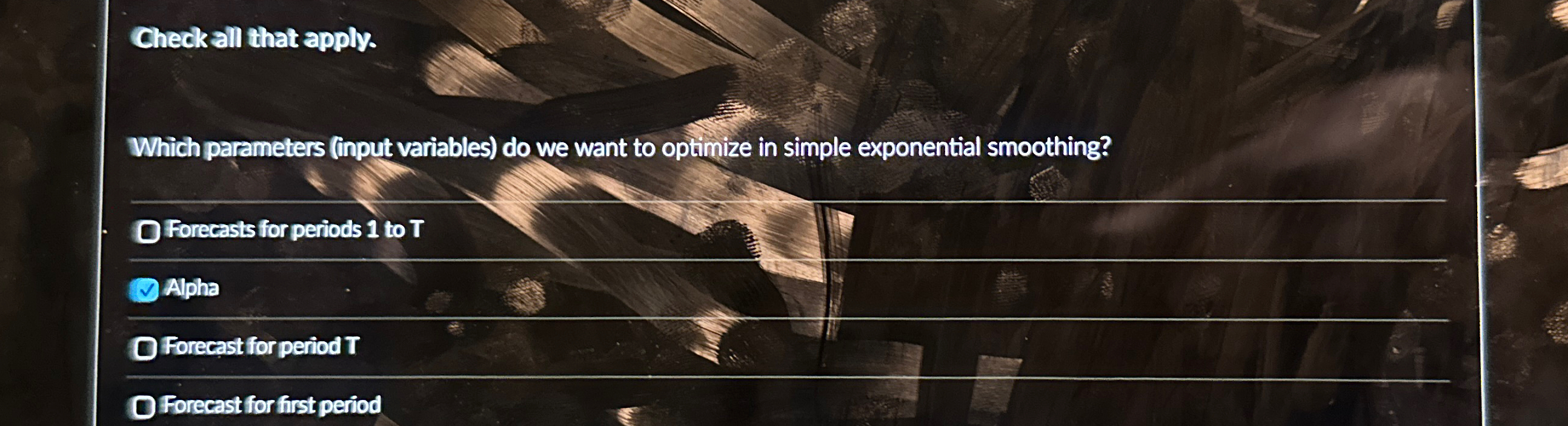  Check all that apply. Which parameters (input variables) do we want