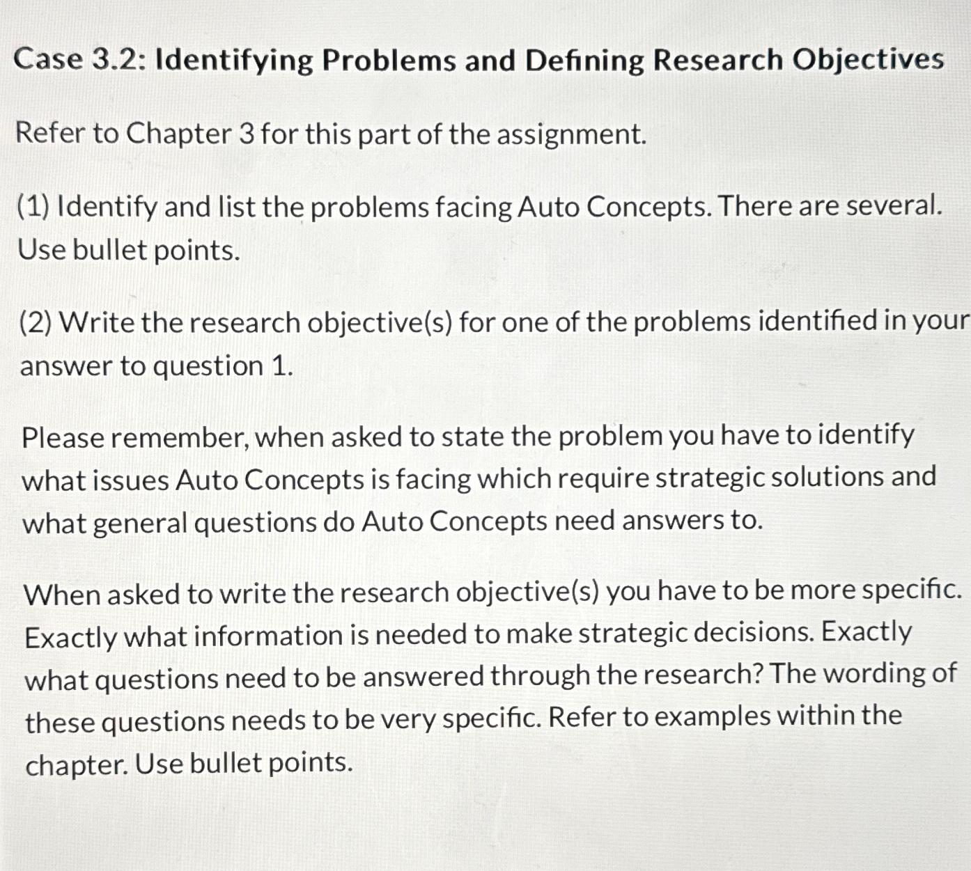  Case 3.2: Identifying Problems and Defining Research Objectives Refer to Chapter
