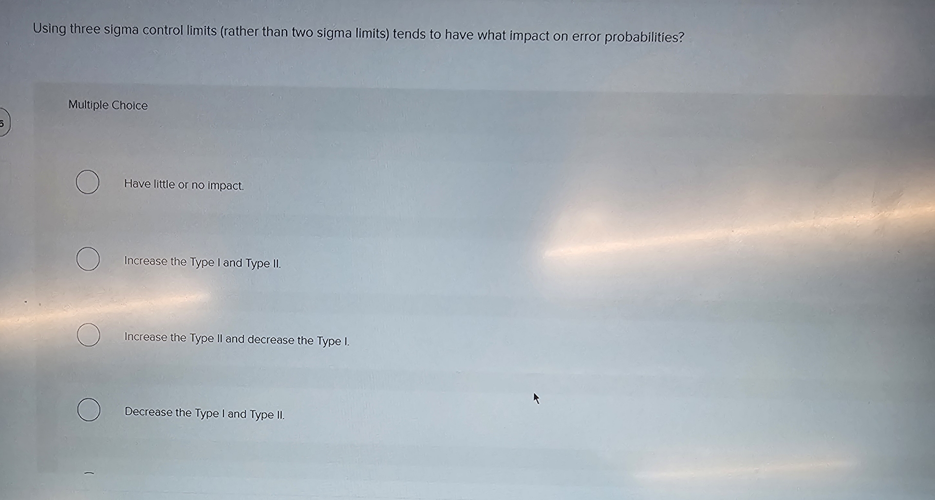  Using three sigma control limits (rather than two sigma limits) tends