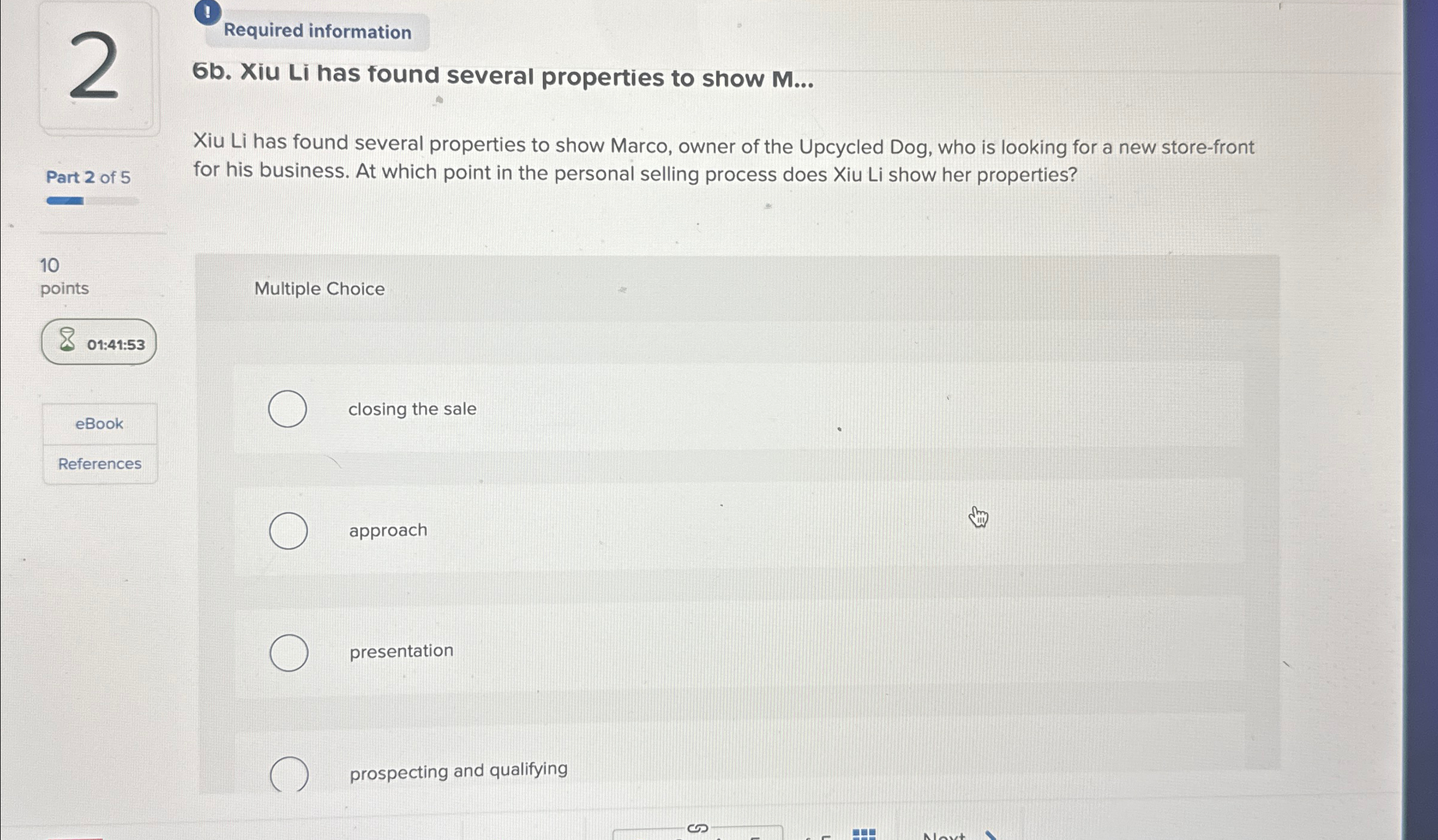  1 Required information 6b. Xiu Li has found several properties to