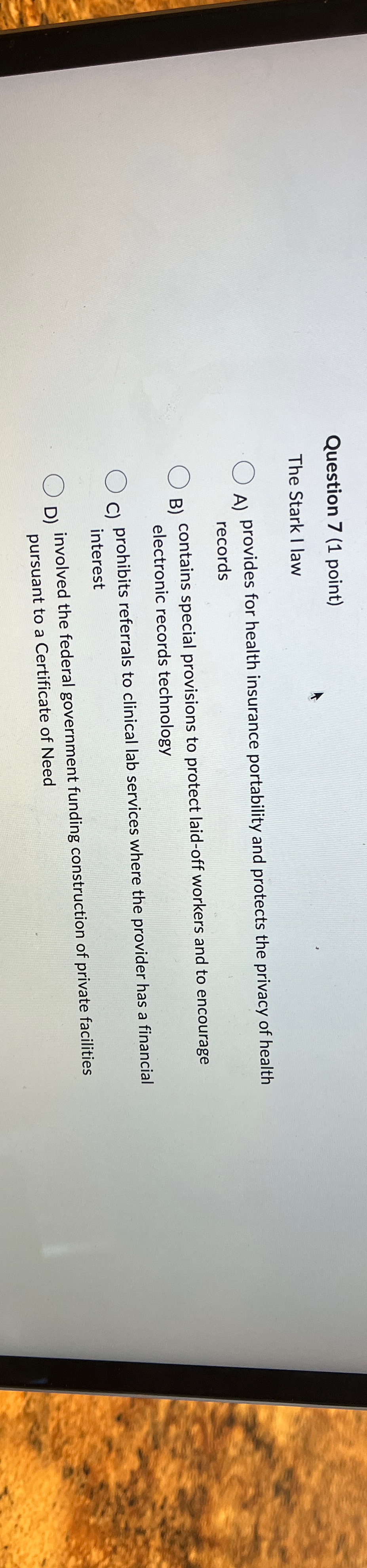  Question 7(1 point) The Stark I law A) provides for health
