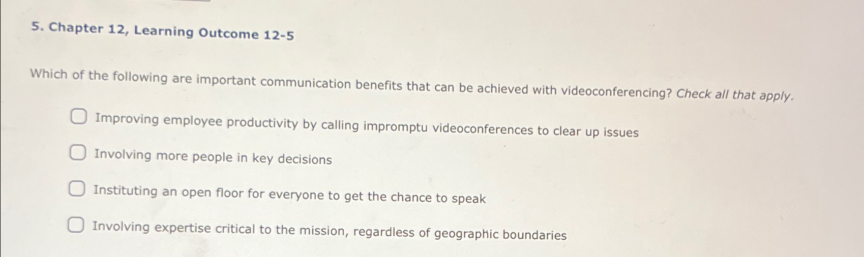  Chapter 12, Learning Outcome 12-5 Which of the following are important
