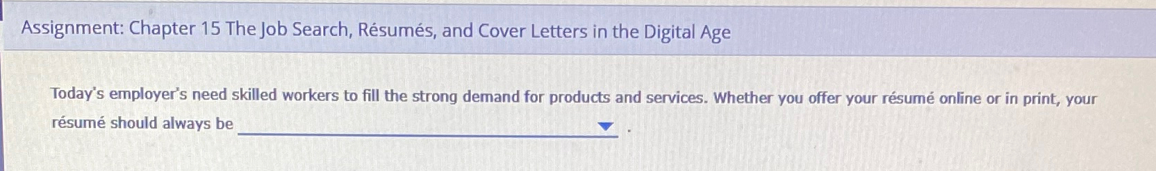  Assignment: Chapter 15 The Job Search, Rsums, and Cover Letters in