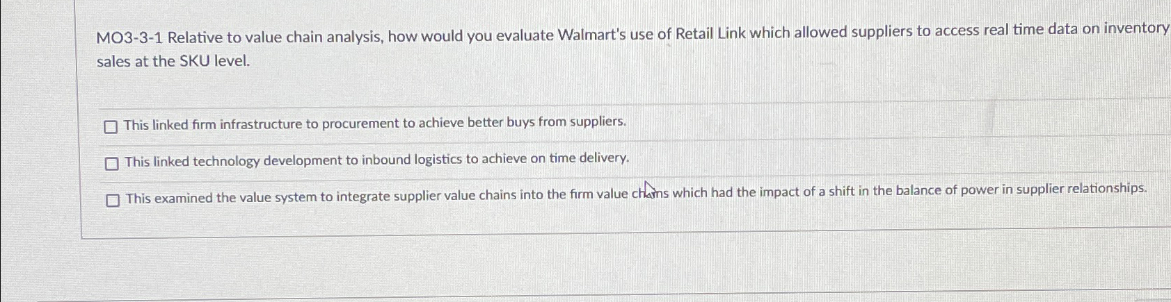  MO3-3-1 Relative to value chain analysis, how would you evaluate Walmart's