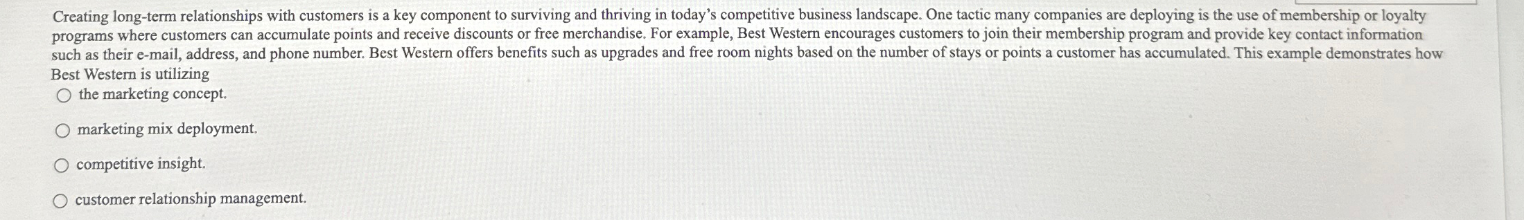  Creating long-term relationships with customers is a key component to surviving