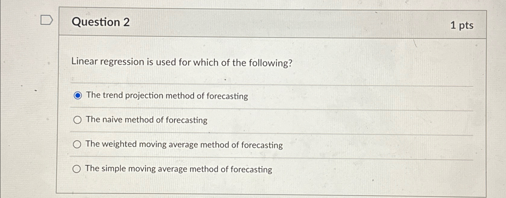  Question 2 1pts Linear regression is used for which of the