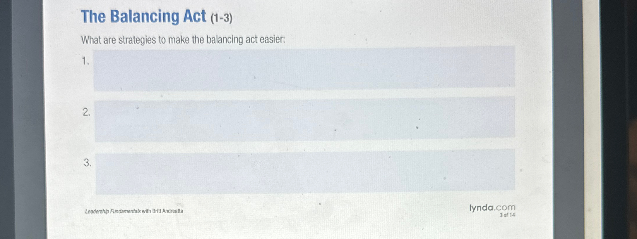  The Balancing Act (1-3) What are strategies to make the balancing