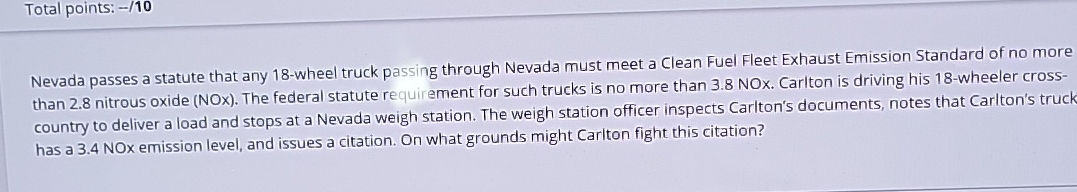  Total points: --10 Nevada passes a statute that any 18-wheel truck