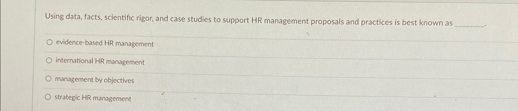  Using data, facts, scientific rigor, and case studies to support HR