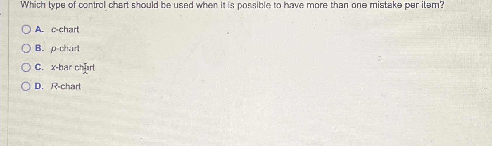  Which type of control chart should be used when it is