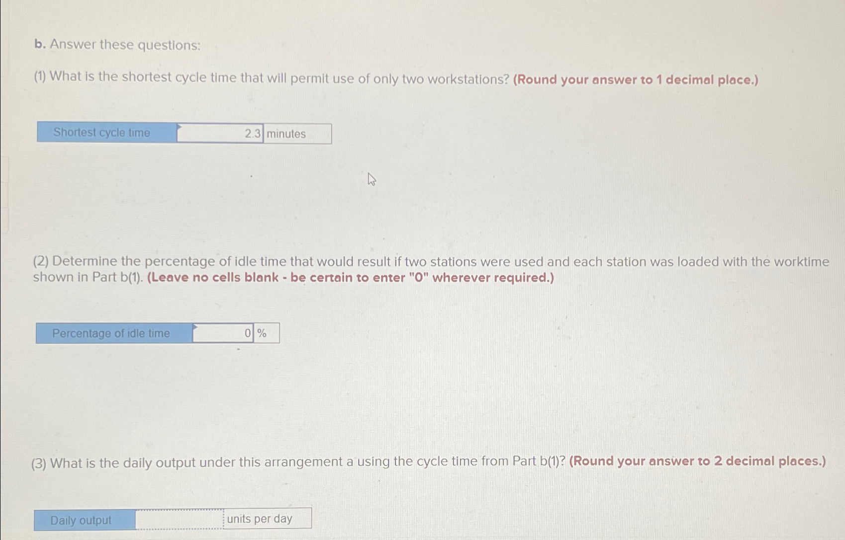  b. Answer these questions: (1) What is the shortest cycle time
