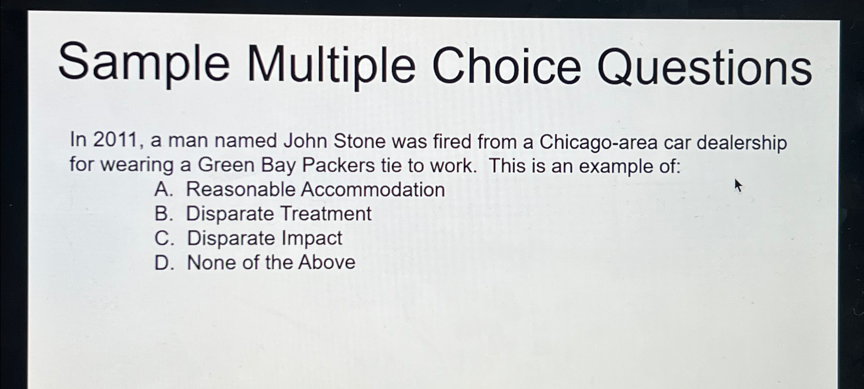 Sample Multiple Choice Questions In 2011, a man named John Stone