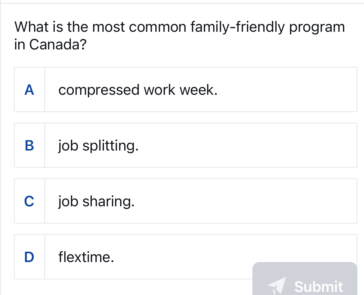  What is the most common family-friendly program in Canada? A compressed