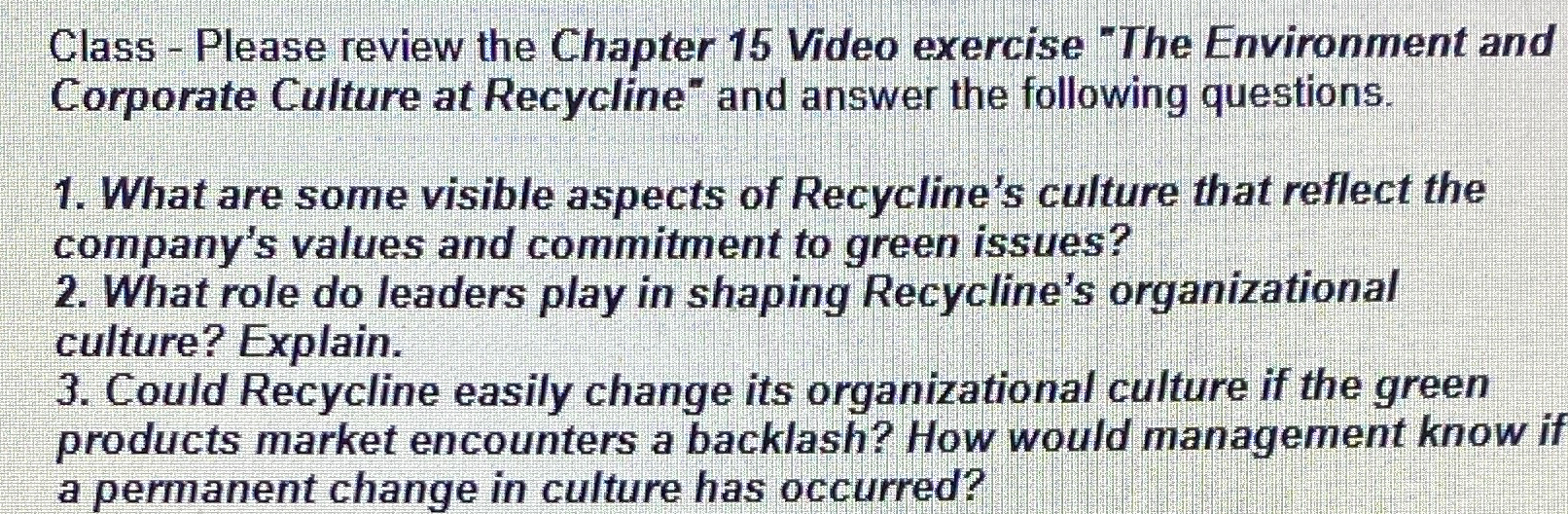 Class - Please review the Chapter 15 Video exercise "The Environment