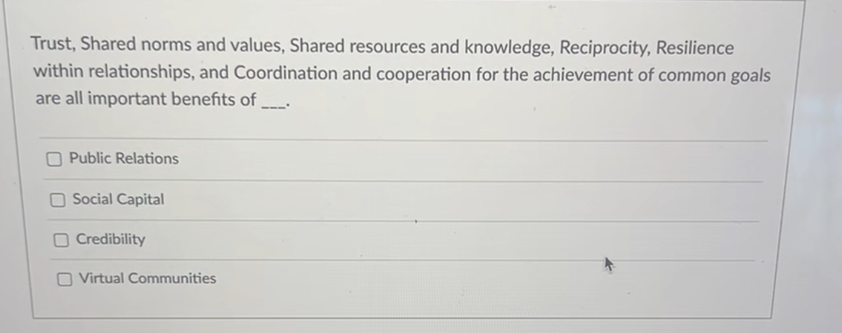  Trust, Shared norms and values, Shared resources and knowledge, Reciprocity, Resilience