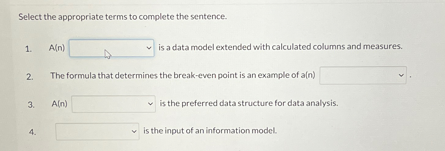  Select the appropriate terms to complete the sentence. A(n) is a