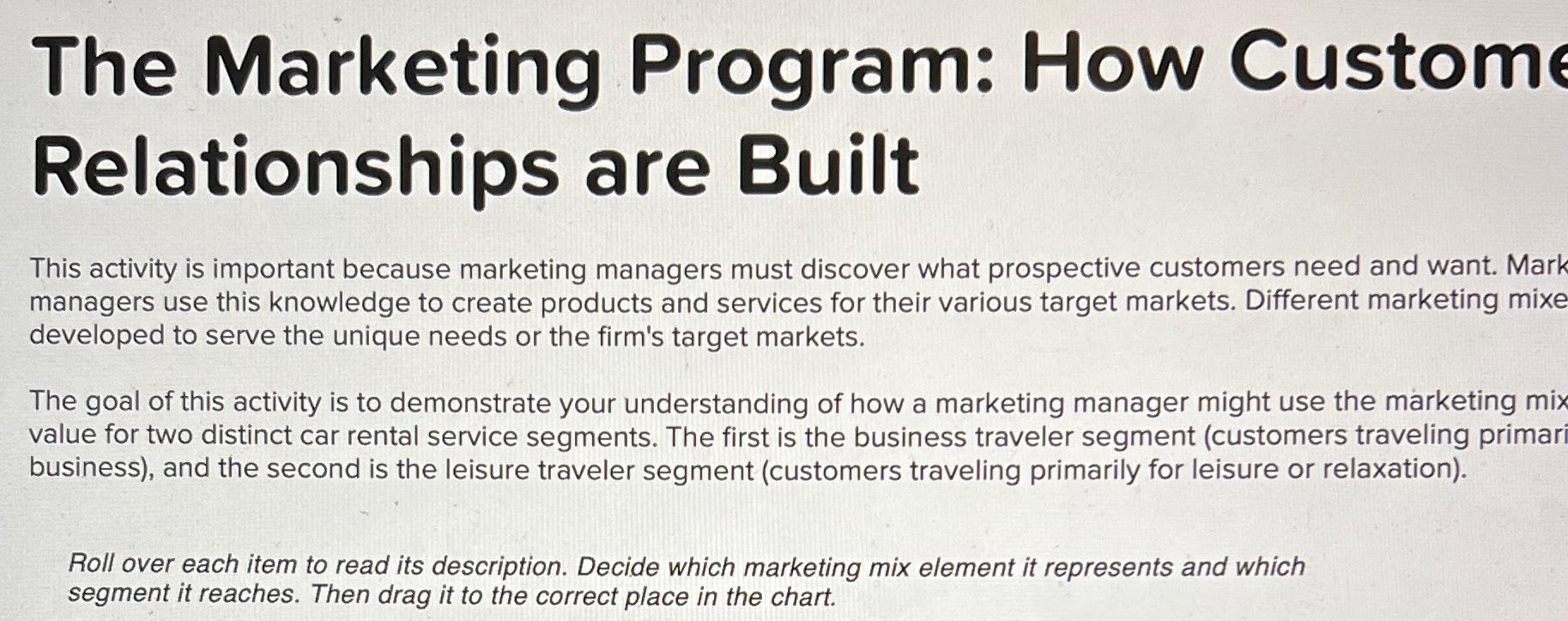  The Marketing Program: How Custom Relationships are Built This activity is
