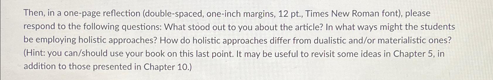  Then, in a one-page reflection (double-spaced, one-inch margins, 12 pt., Times