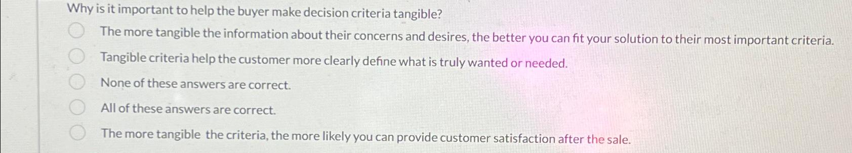  Why is it important to help the buyer make decision criteria