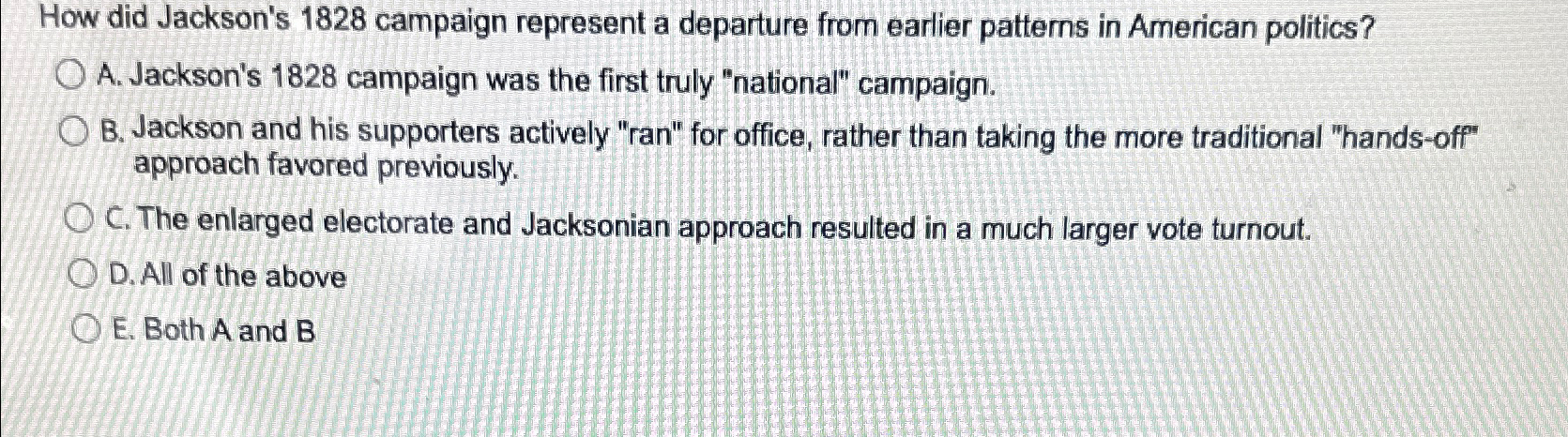  How did Jackson's 1828 campaign represent a departure from earlier patterns