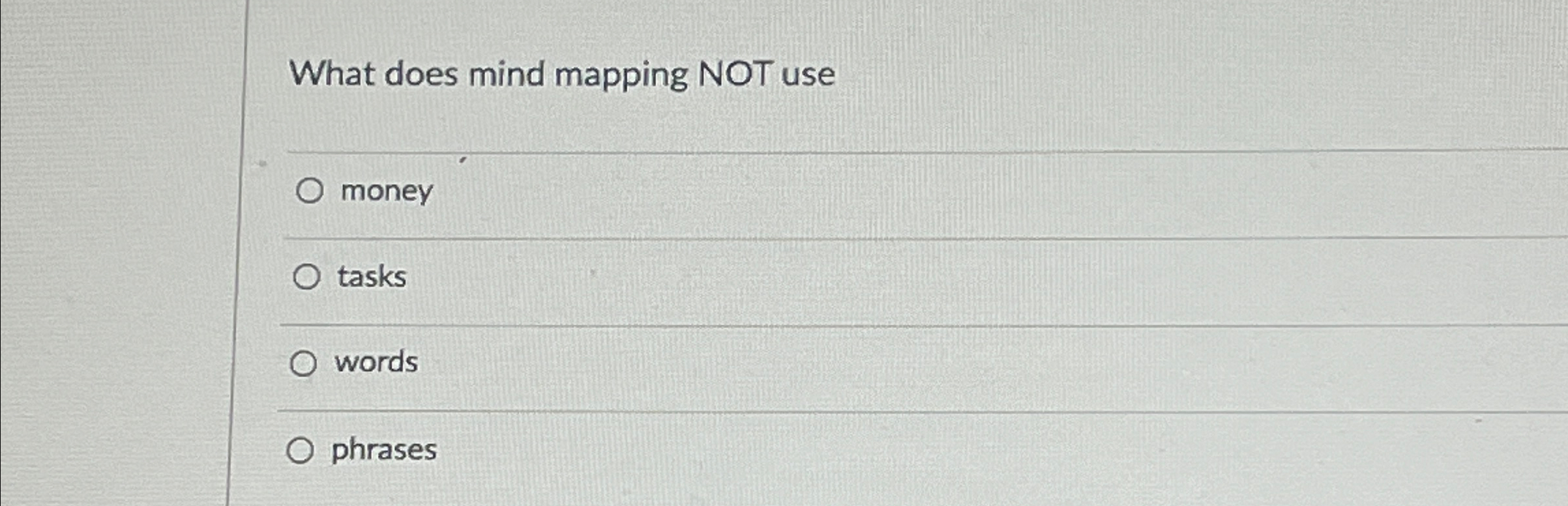  What does mind mapping NOT use money tasks words phrases 