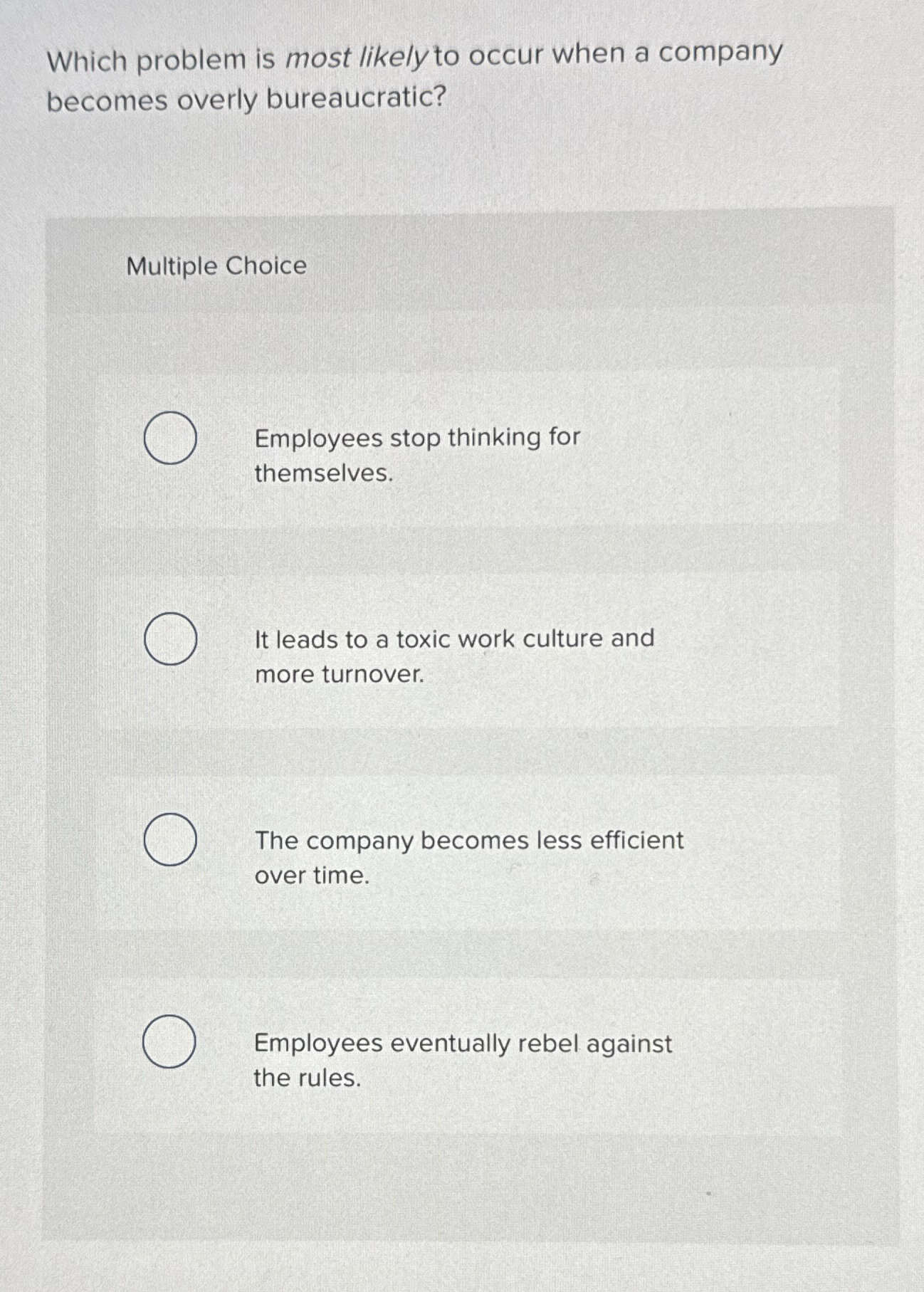  Which problem is most likely to occur when a company becomes