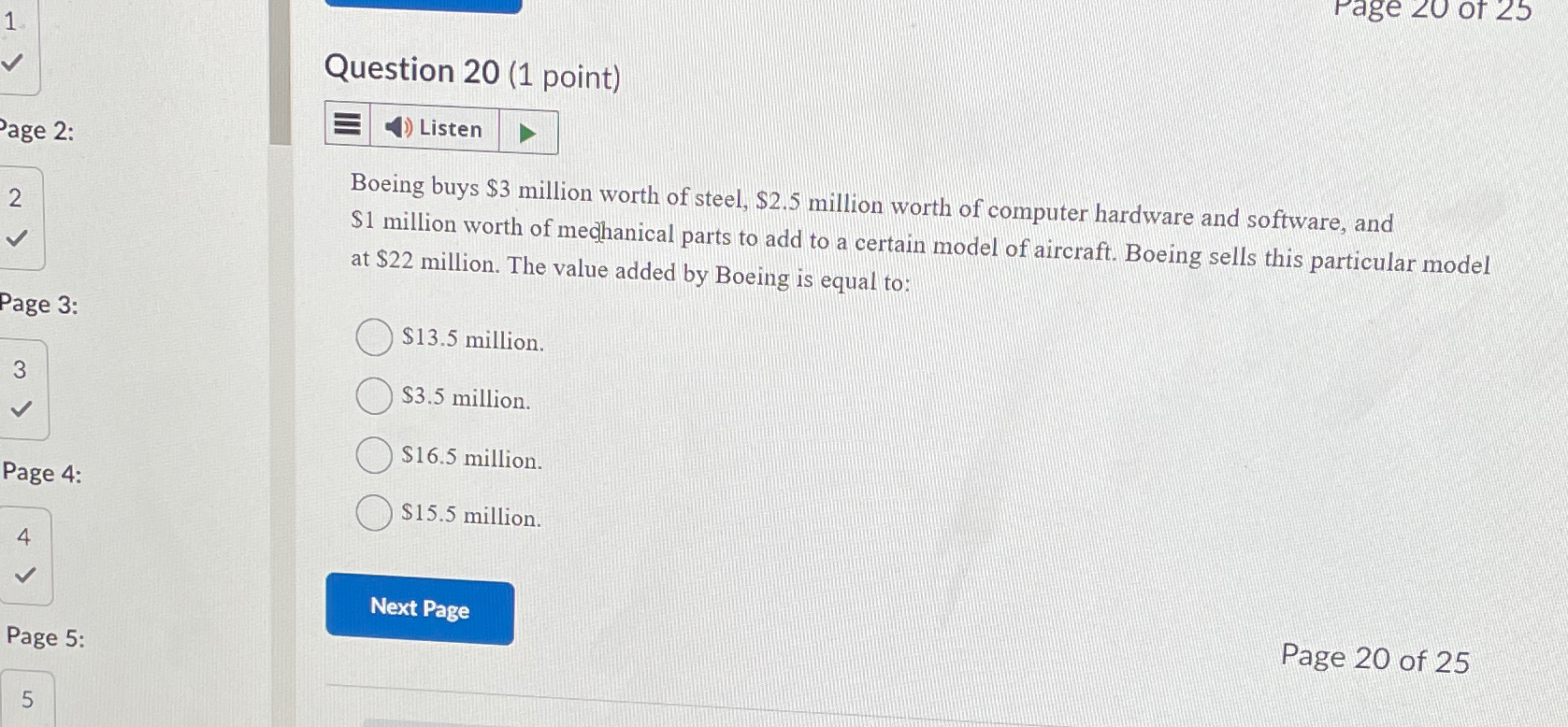  Question 20(1 point) Listen Boeing buys $3 million worth of steel,
