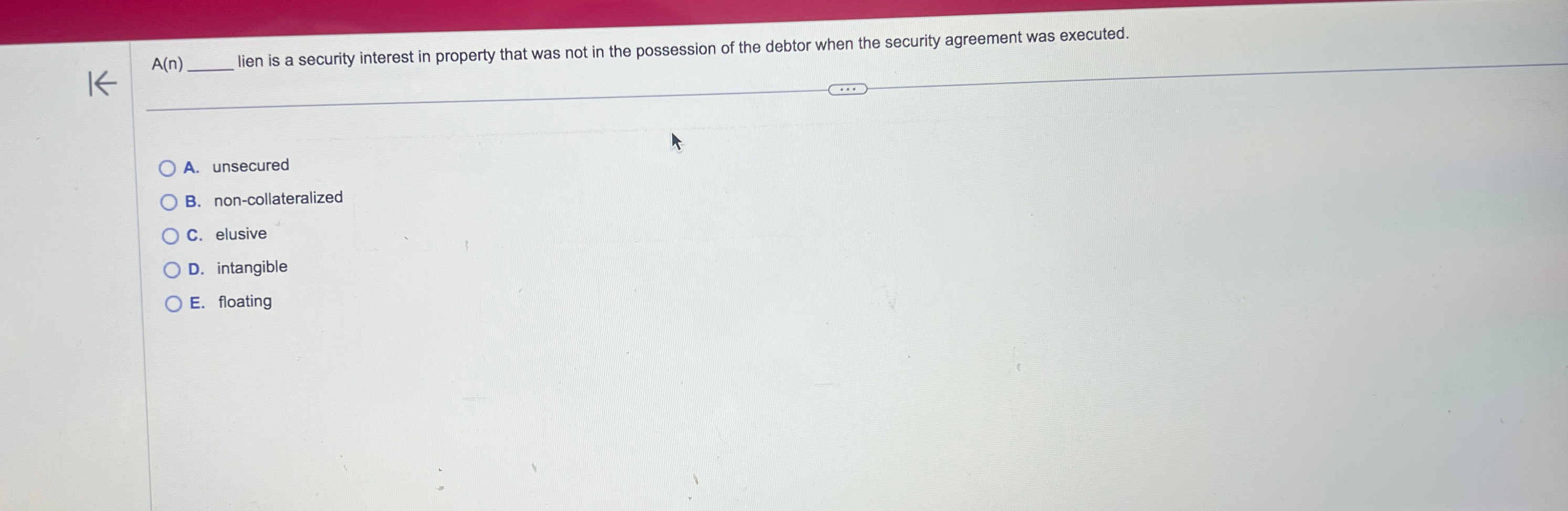  A(n) lien is a security interest in property that was not