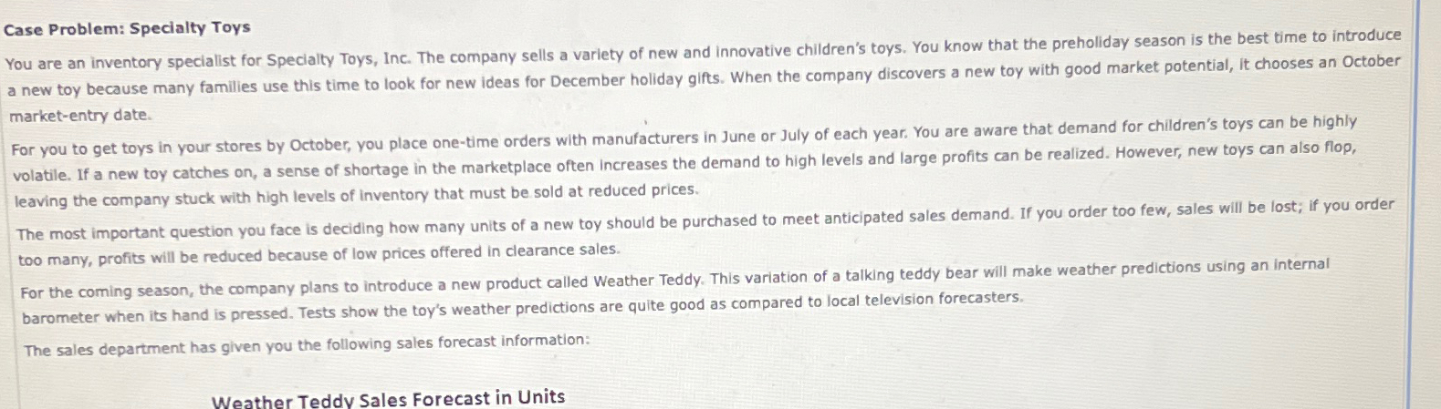 Case Problem: Specialty Toys market-entry date. leaving the company stuck with