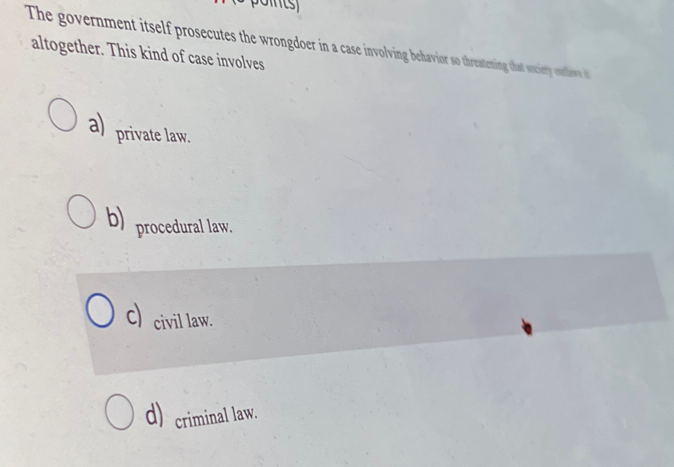  altogether. This kind of case involves a) private law. b) procedural