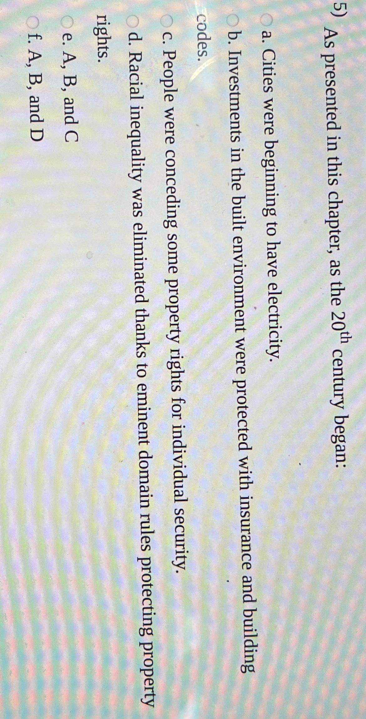  As presented in this chapter, as the 20th century began: a.