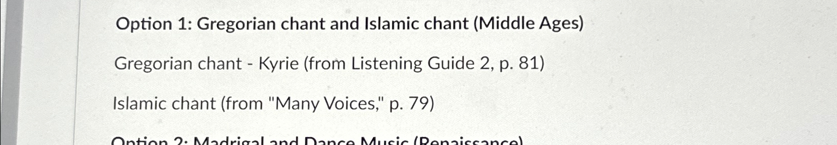  Option 1: Gregorian chant and Islamic chant (Middle Ages) Gregorian chant