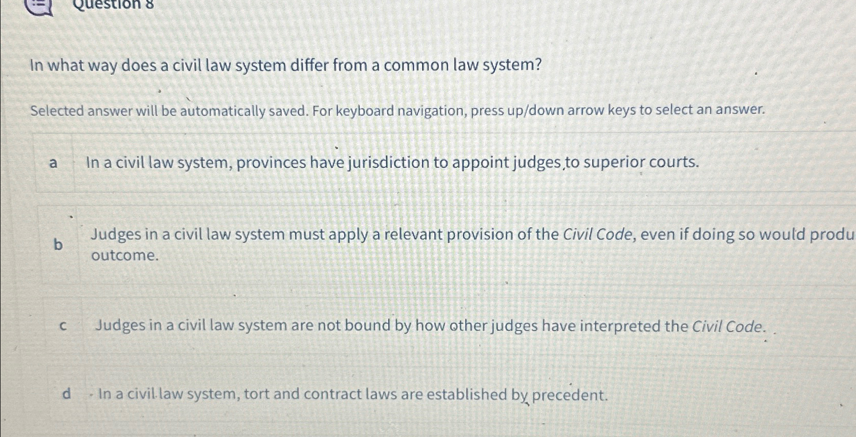  In what way does a civil law system differ from a