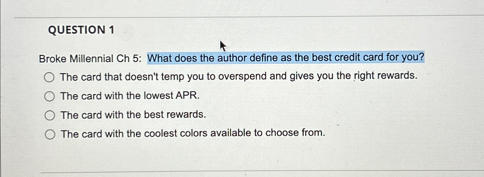  QUESTION 1 Broke Millennial Ch 5: What does the author define
