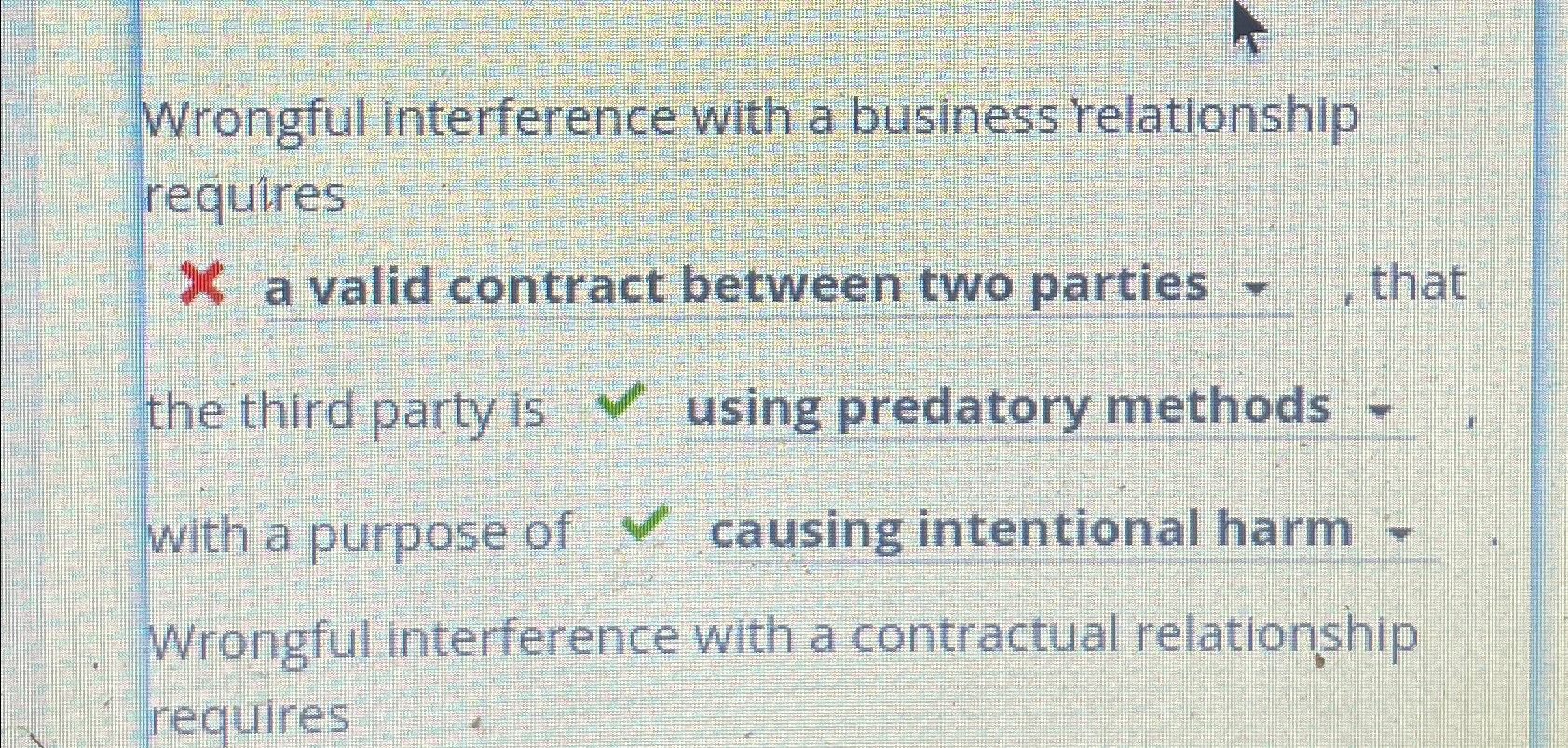  Wrongful interference with a business relationship requires a valid contract between