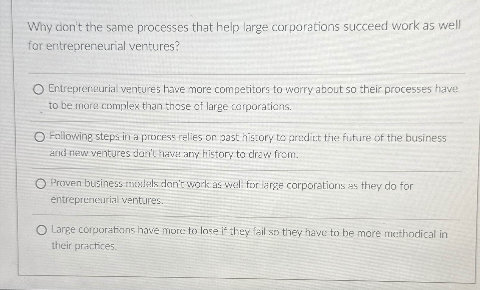  Why don't the same processes that help large corporations succeed work