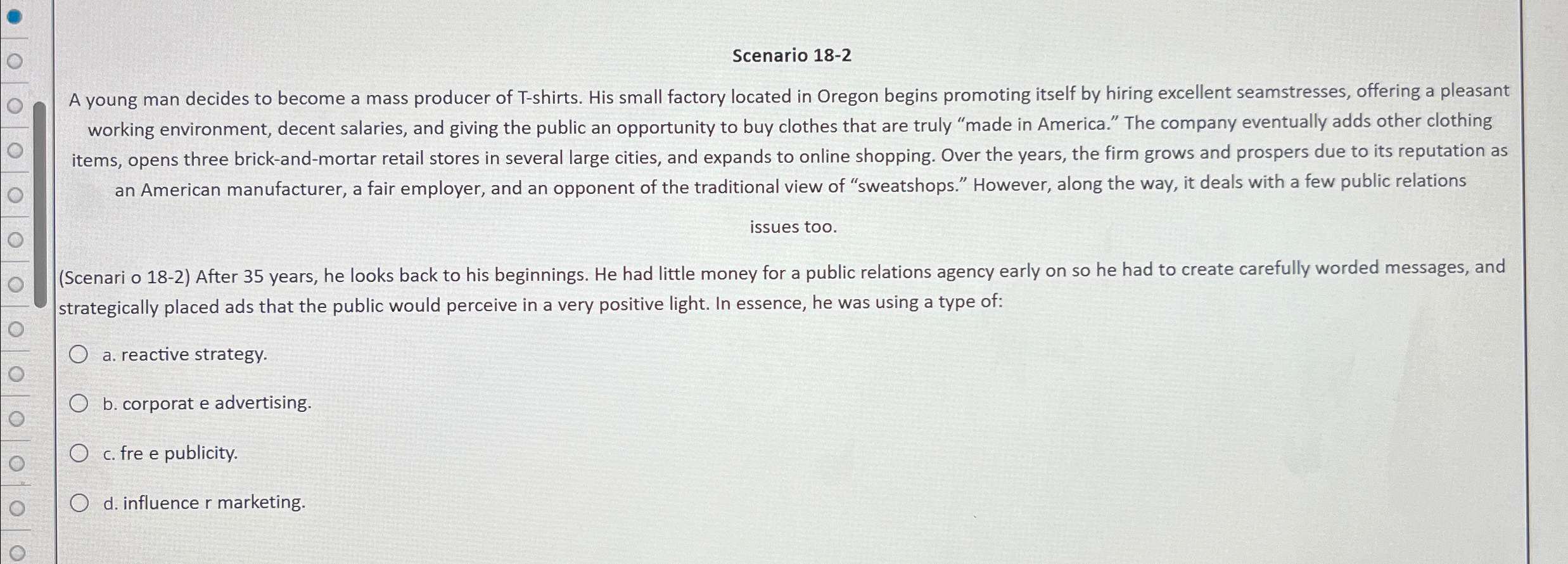  Scenario 18-2 A young man decides to become a mass producer