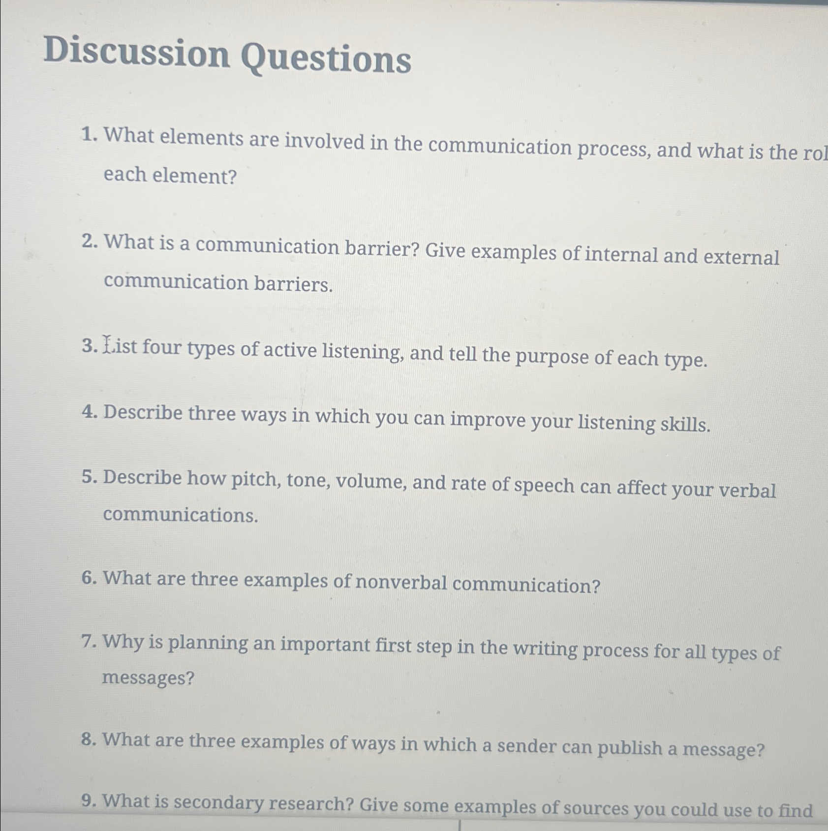  Discussion Questions What elements are involved in the communication process, and