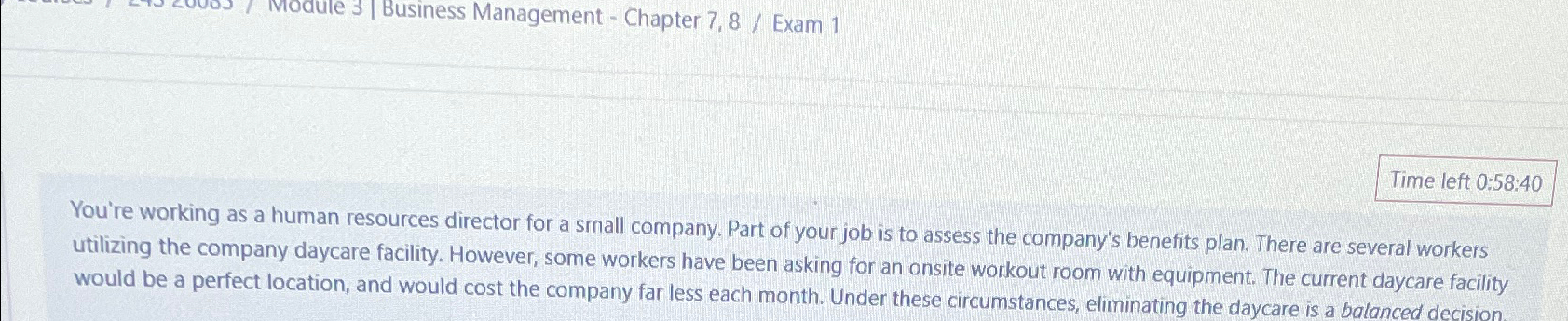  Business Management - Chapter 7,8/ Exam 1 Time left 0:58:40 You're