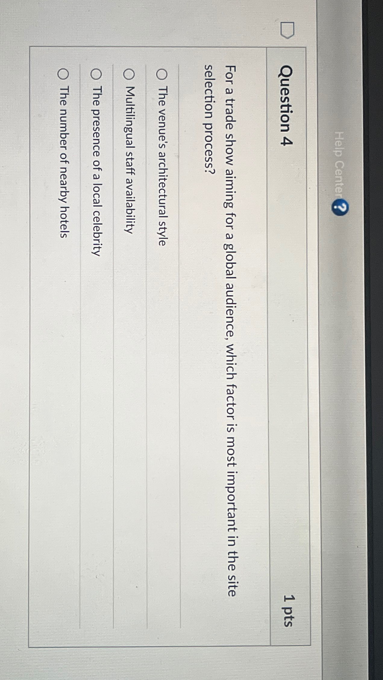  Help Center Question 4 1pts For a trade show aiming for