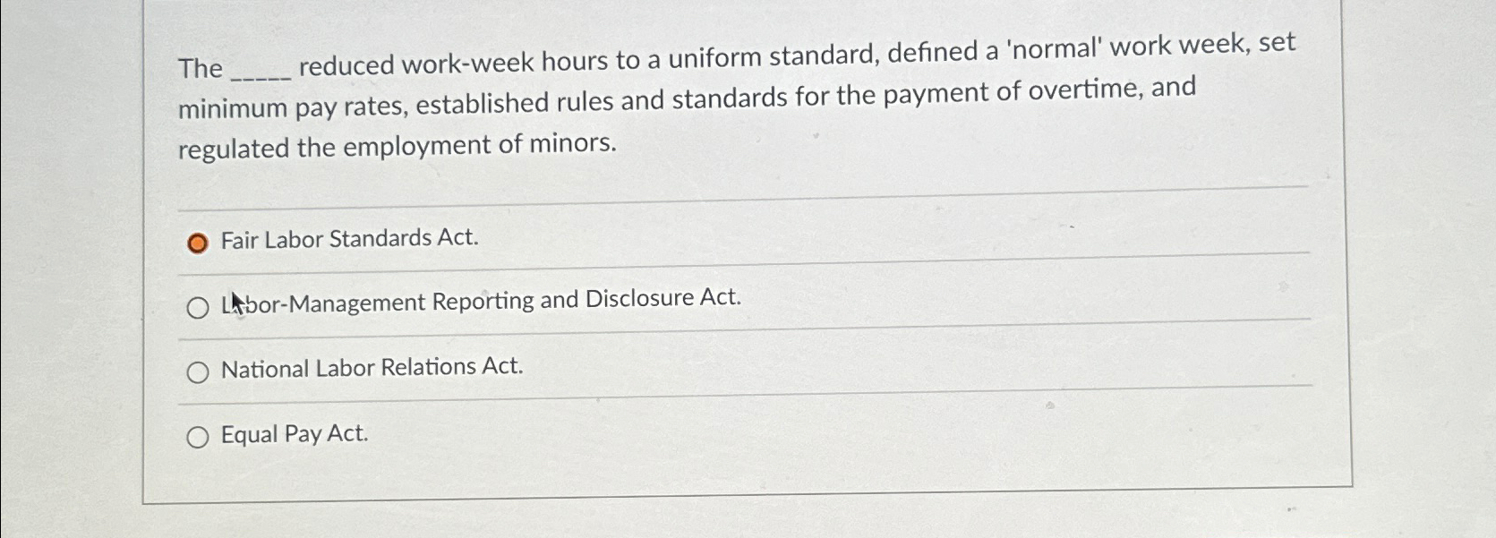  The reduced work-week hours to a uniform standard, defined a 'normal'
