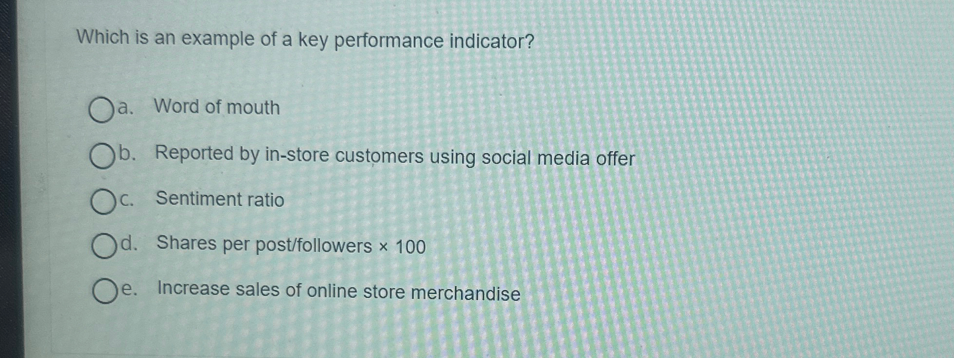  Which is an example of a key performance indicator? a. Word