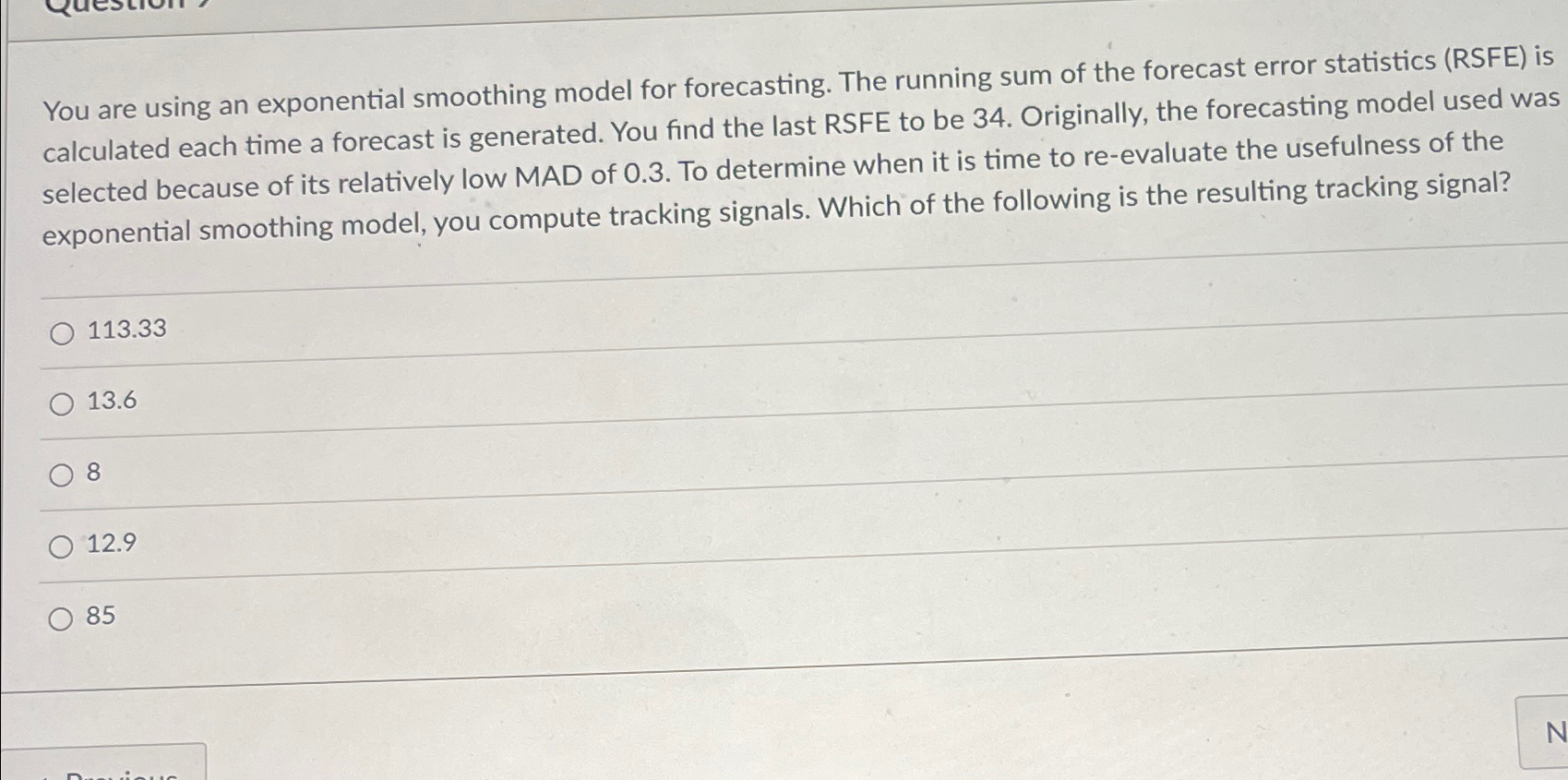 You are using an exponential smoothing model for forecasting. The running