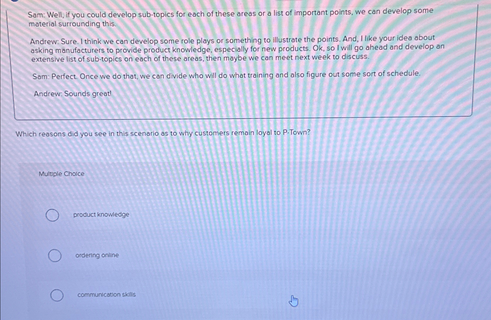  Sam: Well, if you could develop sub-topics for each of these