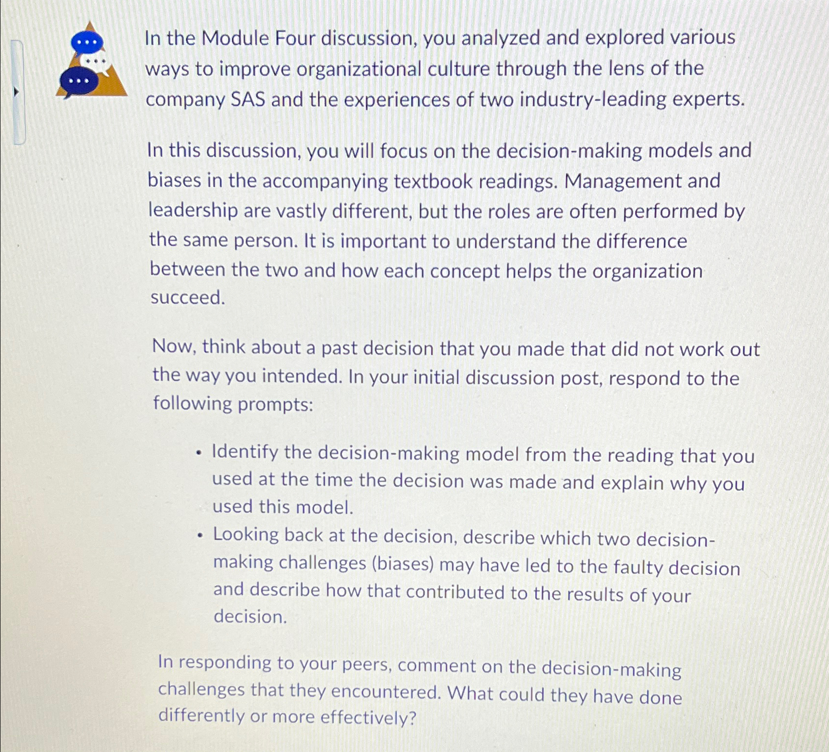  In the Module Four discussion, you analyzed and explored various ways