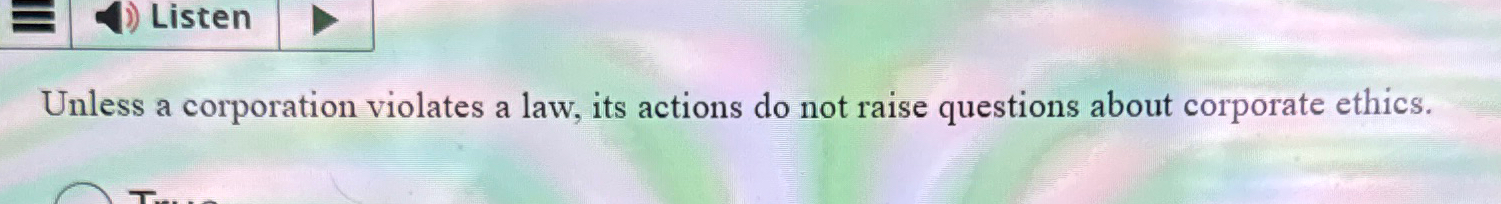  Unless a corporation violates a law, its actions do not raise