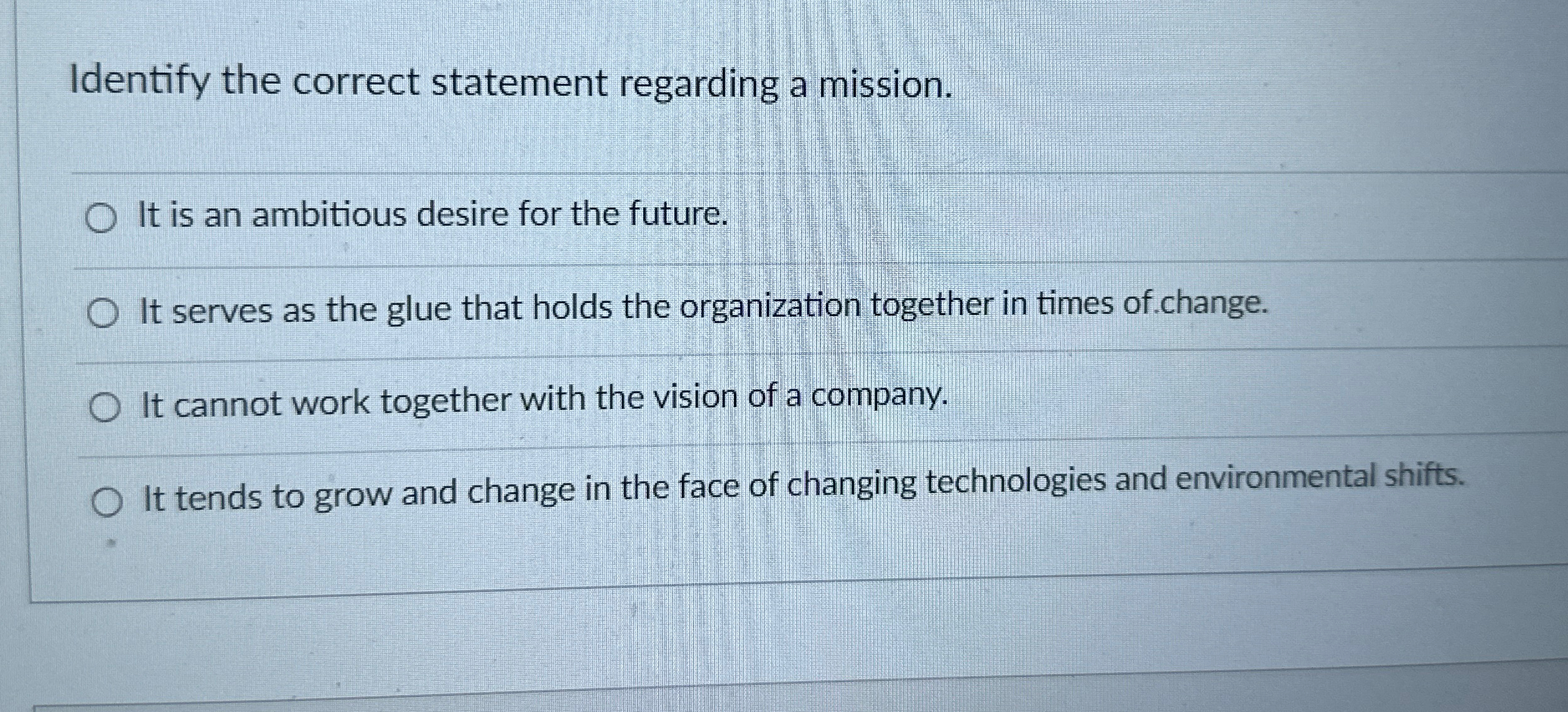  Identify the correct statement regarding a mission. It is an ambitious