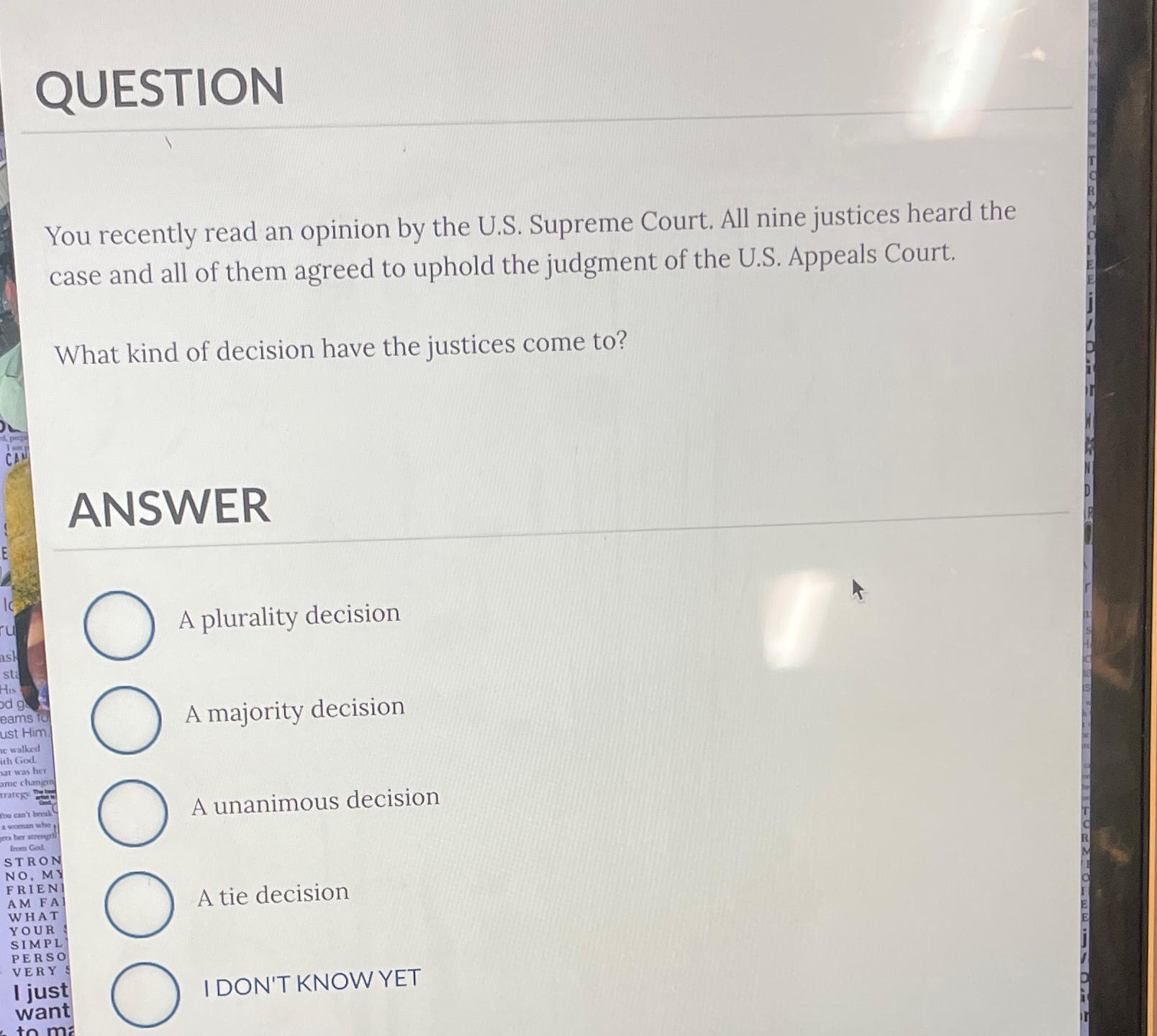  QUESTION You recently read an opinion by the U.S. Supreme Court.